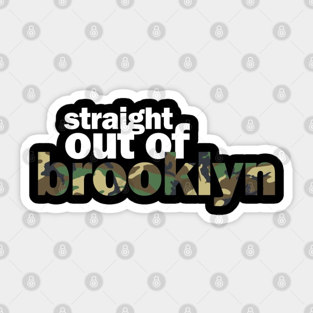 STR8OUTOFBROOKLYN camo Sticker by undergroundART